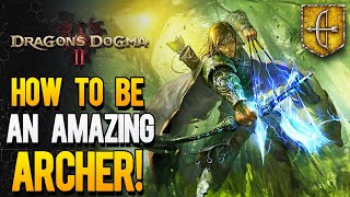 Sucking At Archer? Try This....Dragon's Dogma 2 Archer Guide, Best Skills & Combat Build screenshot 5