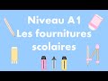 Vocabulaire franais  les fournitures scolaires en franais part 1