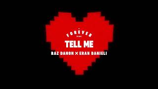 Raz Danon x Eran Danieli - Tell Me - Beat Mix