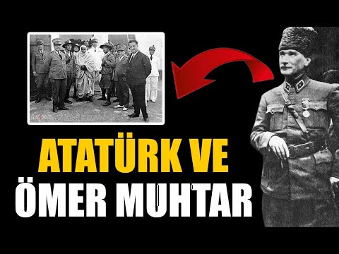 ATATÜRK ve ÖMER MUHTAR