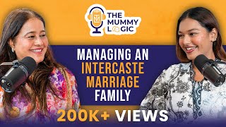 Managing Intercaste Marriage in the 90's? Bringing up Mixed Cultural Kids! | The Mummy Logic #1