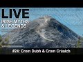 Live Irish Myths episode #24: Crom Dubh / Crom Crúaich