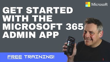 De Microsoft 365 Admin-app gebruiken