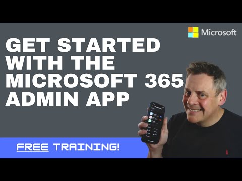 How to use the Microsoft 365 Admin App