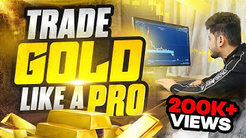 How to TRADE GOLD LIKE A PRO?