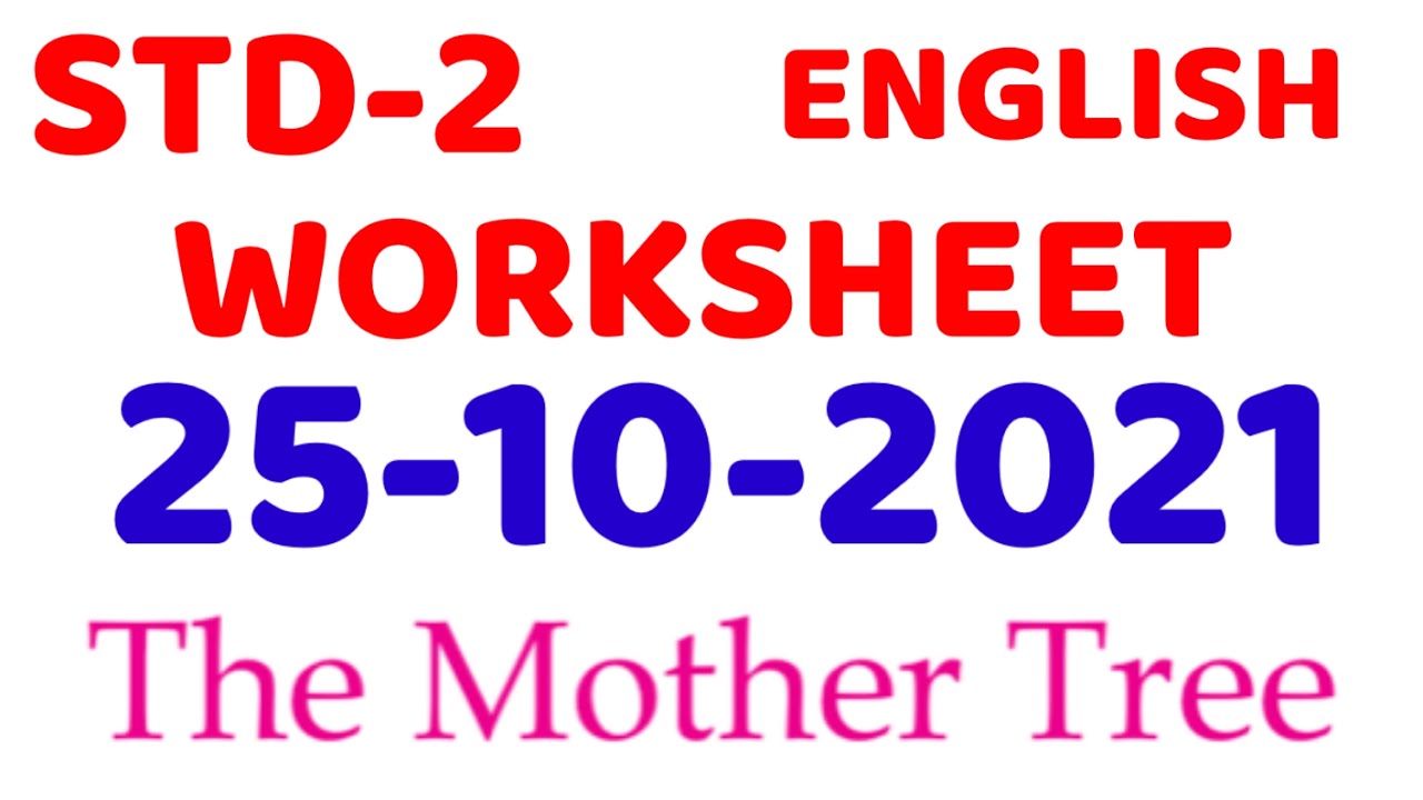 Class  2 ENGLISH Worksheet |THE MOTHER TREE | October 25