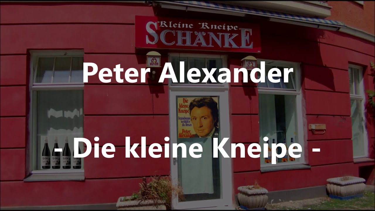 Peter Alexander - Die kleine Kneipe (Lyrics) Peter Alexander - Die kleine Kneipe (Lyrics)