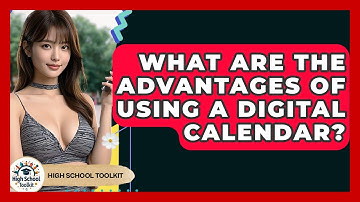 What Are The Advantages Of Using A Digital Calendar? - High School Toolkit