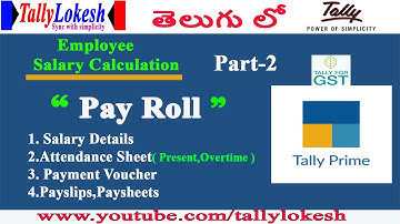 Payroll In Tally Prime (Part-2) |How To Record Salary Details In Tally Prime Telugu |ByLokesh