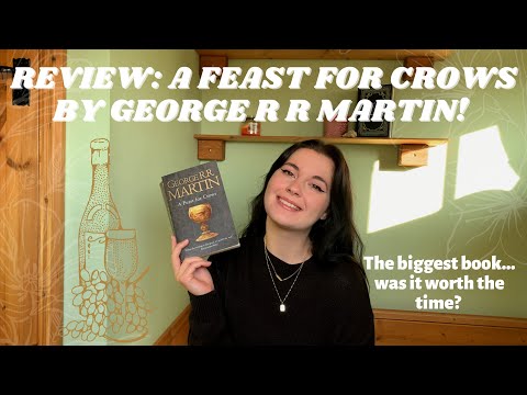 Book Review 🍷🗡 A Feast For Crows By George R R Martin!