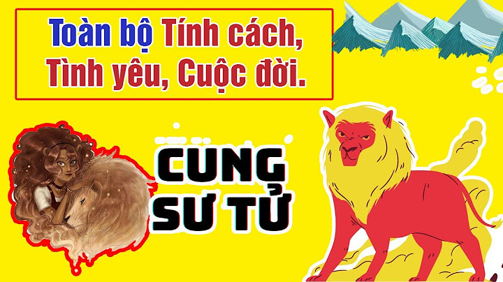 Cung sư tử nam có tính cách như thế nào năm 2024