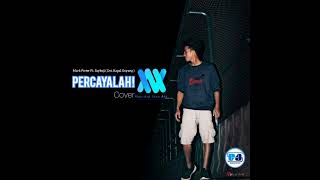 PERCAYALAH ! - Masrikat Vian Art_ Mark Pieter Ft.Saykoji (Ost. Kapal Goyang Kapten👮‍♂️) MVAcover