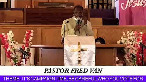 Pastor Fred Vah - Its camping time be careful who ...