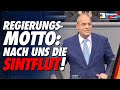 Regierungsmotto: Nach uns die Sintflut - Peter Boehringer - AfD-Fraktion im Bundestag