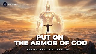Put On The Armor of God To Start Your Day With Unshakable Strength | Become A Spiritual Warrior