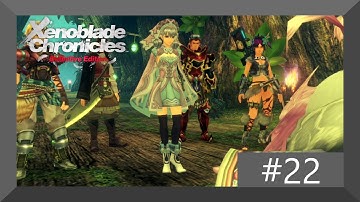 Xenoblade Chronicles: Definitive Edition part 22 no commentary