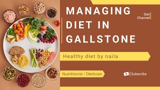 Managing Diet in Gallstones