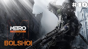 Metro Last Light Walkthrough Part 10 | Bolshoi