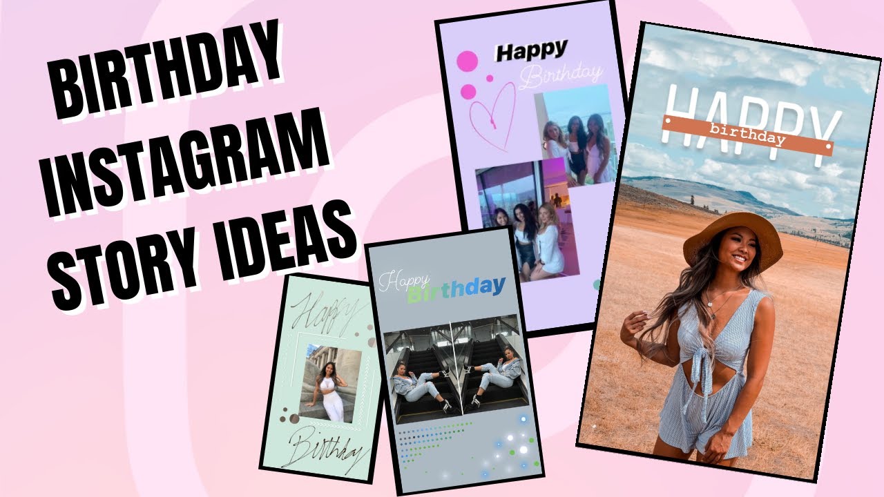 Happy Birthday Instagram Story - *AESTHETIC AND UNIQUE* - YouTube