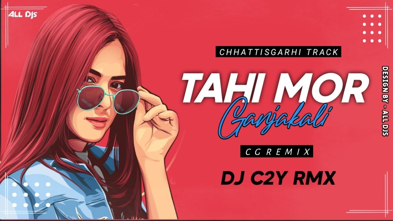 Tahi Mor Ganja Kali Remix Dj C2Y  Cg Dj Remix  Old Hit Song  ALL DJs  Reupload