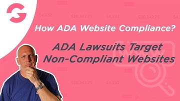 How ADA Website Compliance? ADA Lawsuits Target Non Compliant Websites