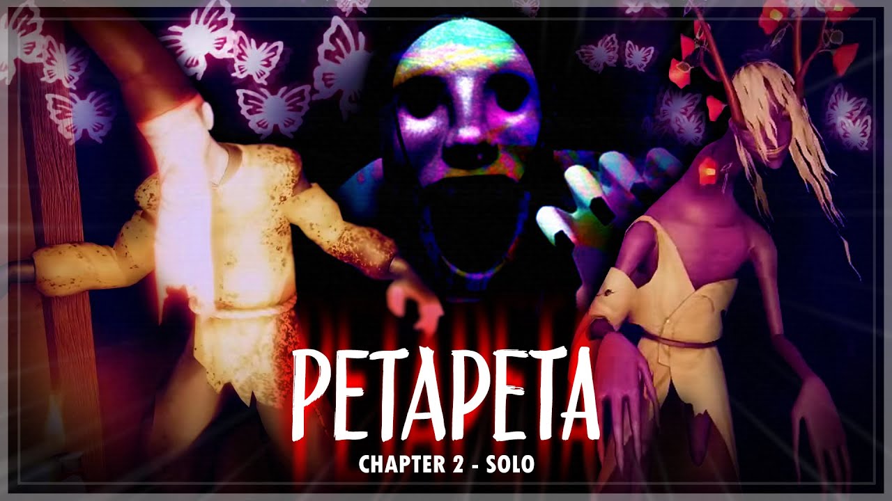 PETAPETA - Chapter 2 - Solo (Full Gameplay & Walkthrough) | Roblox PETAPETA - Chapter 2 - Solo (Full Gameplay & Walkthrough) | Roblox