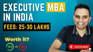 Is fulltime executive MBA in India good option? | MBA with work experience