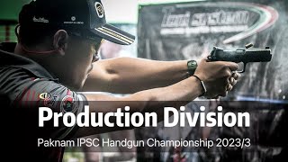 Paknam IPSC Handgun Championship 2023/3 (Division Production)