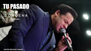TU PASADO TE CONDENA / DEVOCIONAL / PASTOR GEOVANNY RAMIREZ TU PASADO TE CONDENA / DEVOCIONAL / PASTOR GEOVANNY RAMIREZ