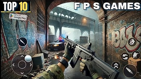 Top 10 Best FPS Games For Android/iOS in 2025 (OFFLINE/ONLINE)
