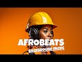 Afrobeat Instrumental Mix 1 Hour Afrobeat Type Beat Mix 2024