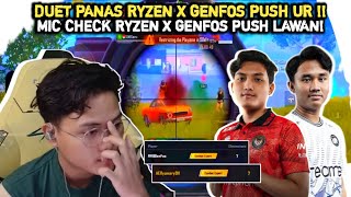 DUET PANAS RYZEN X GENFOS‼️MIC CHECK RYZEN X GENFOS SAAT RUSH 1 SQUAD DI UR‼️PUBG MOBILE