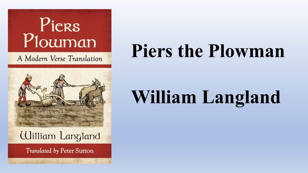 William Langland, "Piers the Plowman" || (Summary)