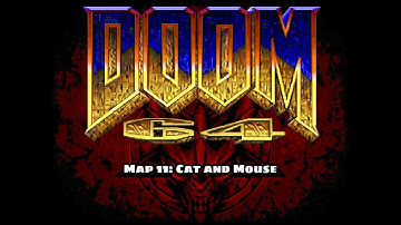 Doom 64 for Doom II - Map 11: Cat and Mouse