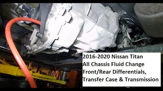 2016-2020 Nissan Titan Full Chassis Fluid Change, Differentials, Transfer Case & Transmission