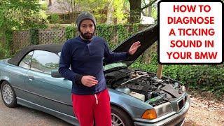How to Diagnose a Ticking Noise in your BMW