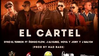 Syko El Terror Ft Varios Artistas - El Cartel (Original) 2013 ♪ ♫