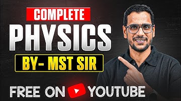 Complete JEE PHYSICS by MST Sir🔥 | FREE on@PWJEE-Official