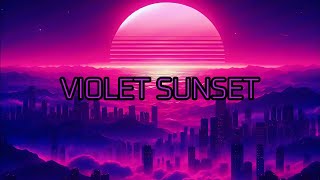 Synthwave Music | Violet Sunset