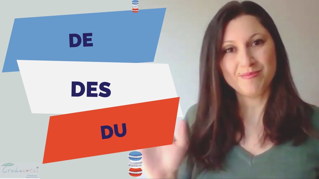 Come usare DE / DES / DU in francese per non sbagliare! YouTube