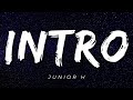 Intro - Junior H (Letra/Lyrics) [Official]