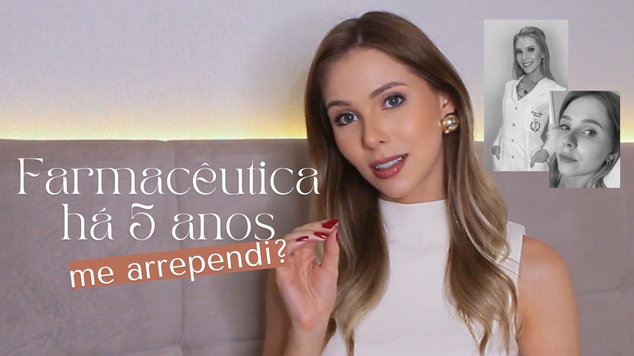 Eu ainda faria Farmácia? 5 anos depois, formada, tenho a resposta | Larissa Mocellin