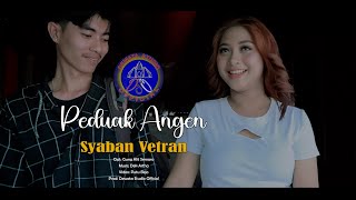 PEDUAK ANGEN - SYABAN VETRAN - Official Music Video