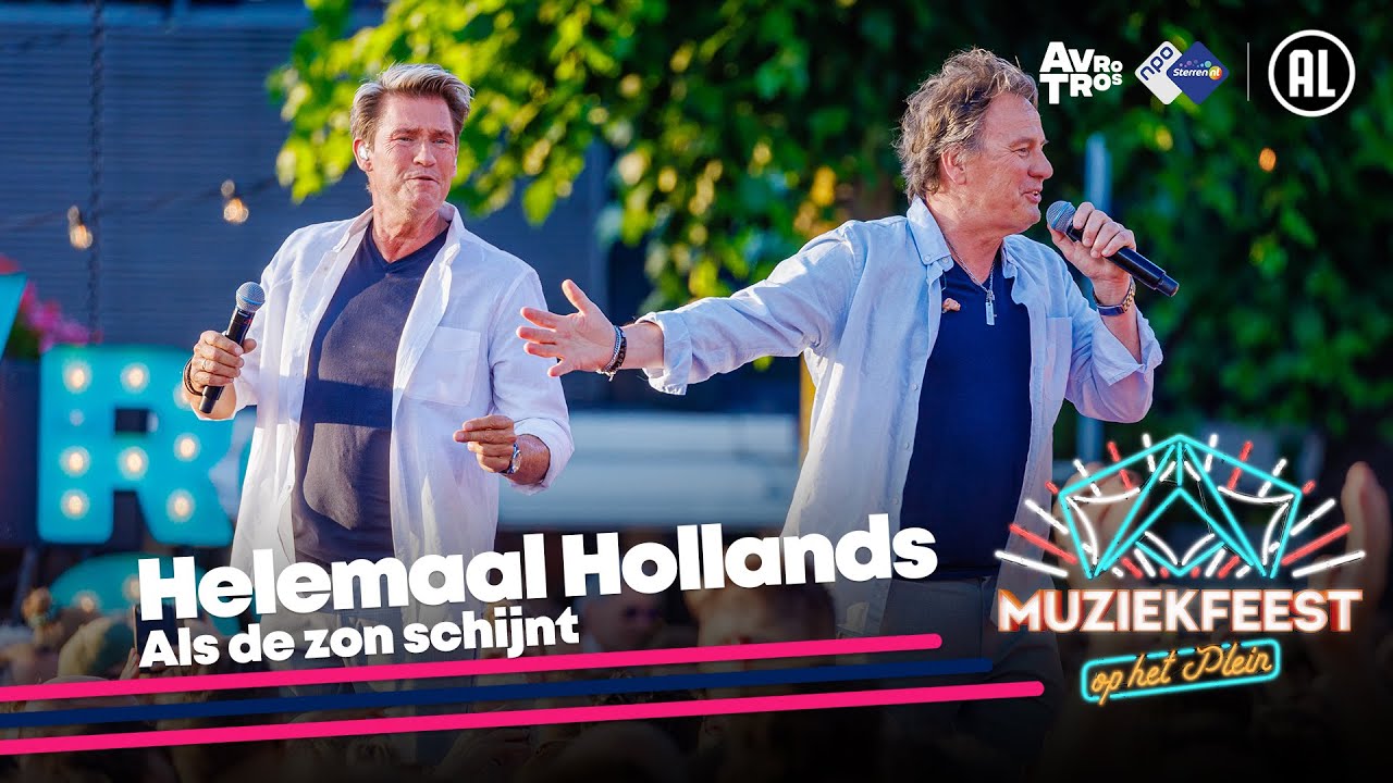 Helemaal Hollands - Als de zon schijnt • Muziekfeest op het Plein 2023 // Sterren NL