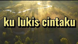 Ku Lukis Cintaku - Kibelty ( Official Video Music)