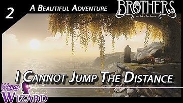 Brothers a Tale of Two Sons - Part 2 - I Cannot Jump the Distance
