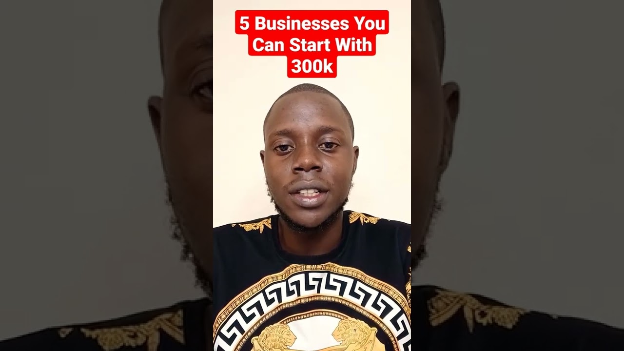 5 Businesses You Can Start With 300K