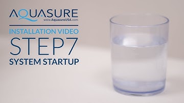 Aquasure Premier Series Installation - Step 7 Starting up the reverse osmosis system