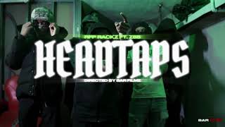 Rfp Rackz Ft. Zs5 - HeadTaps (Official Music Video) Shot By BarFilmz