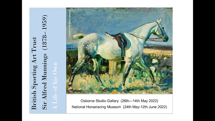 Sir Alfred Munnings (1878-1959): A Life of his Own